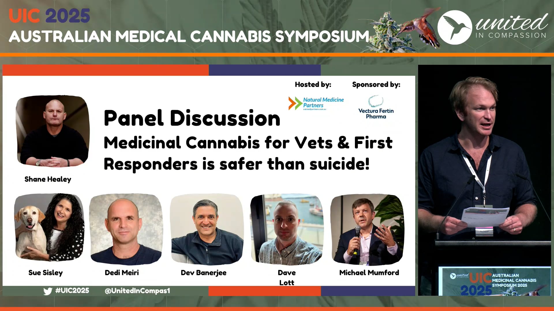 Panel Discussion Panel, Moderator Shane Healey, Dev Banerjee, Dave Lott, Michael Mumford, Sue Sisley, Dedi Meiri