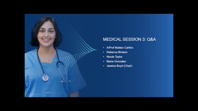 SESSION 3 MEDICAL STREAM Q&A