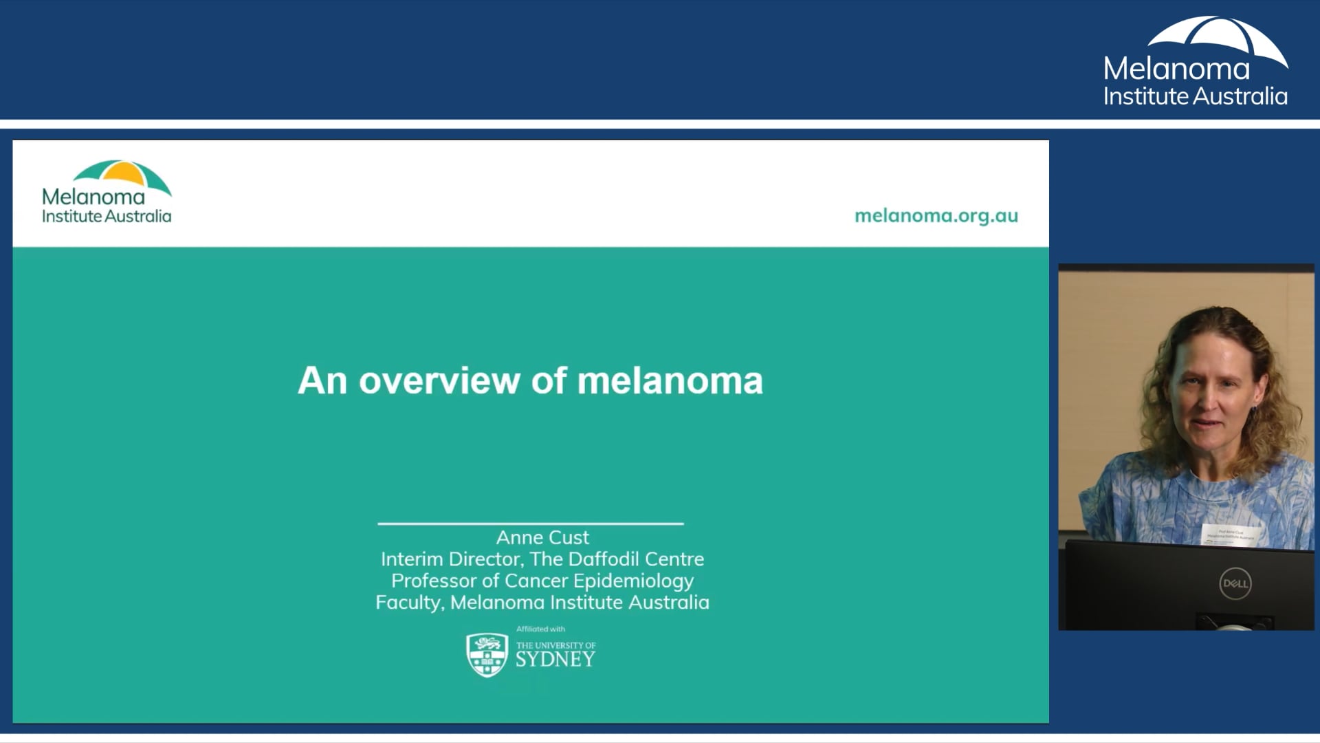 Melanoma overview Prof Anne Cust