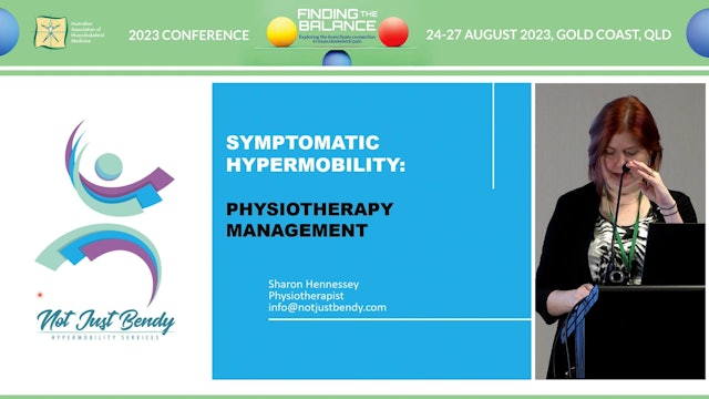 Hypermobility and Physiotherapy Ms Sharon Hennessey (Physio)