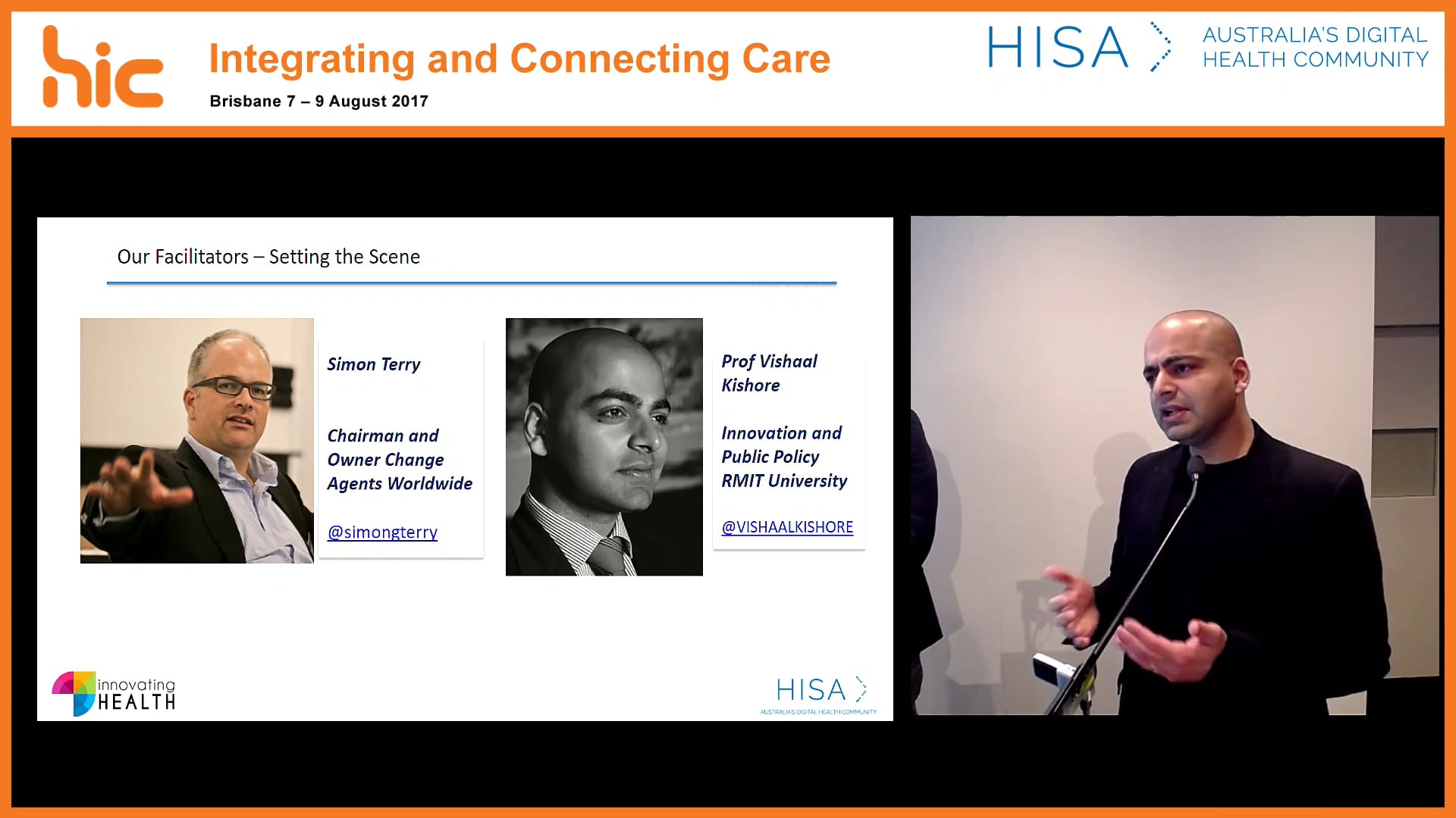 Innovating Health - Bringing it together Greg Moran, Simon Terry, Prof Vishaal Kishore, Dr Kaveh Safavi, Ian Manovel