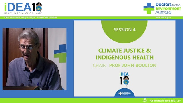 Climate Justice & Indigenous Health Prof John Boulton