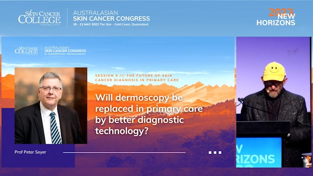 Will dermoscopy be replaced in primary care by better diagnostic technology Prof Peter Soyer