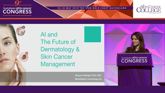 Artificial intelligence and the future of dermatology and skin cancer management Dr Maryam Sadeghi