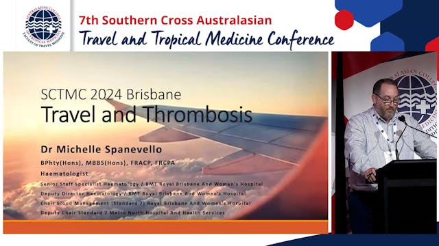 Travel and thrombosis Dr Michelle Spa...