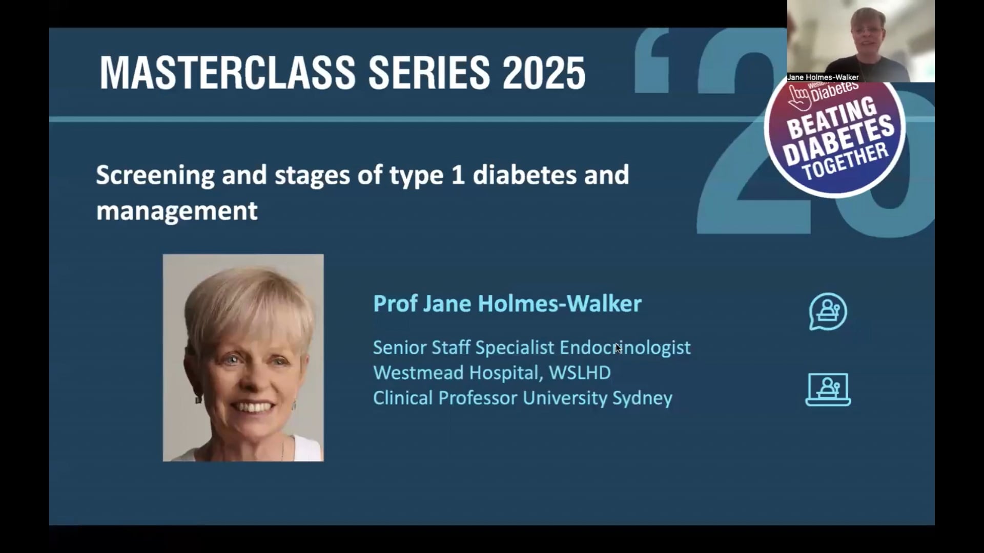 Screening and stages of T1D and management Professor Jane Holmes-Walker