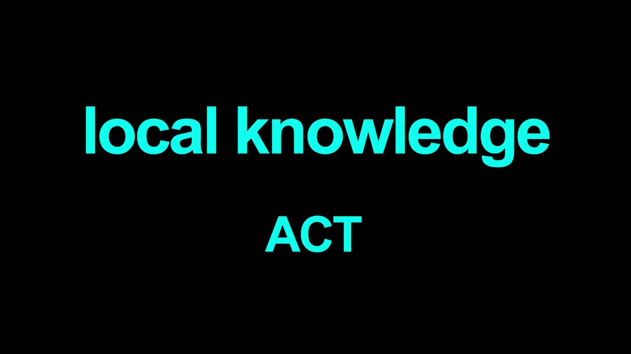 Local knowledge ACT