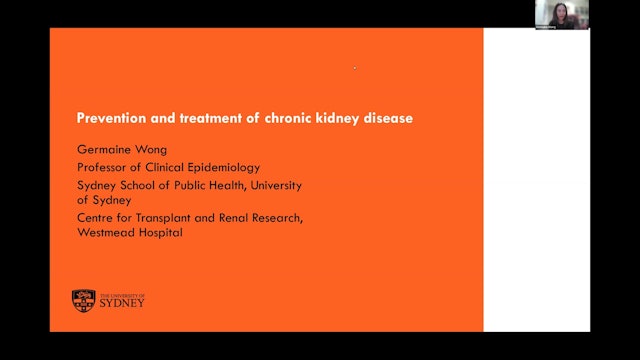 Prevention and Treatment of Chronic Kidney Disease Prof Germaine Wong