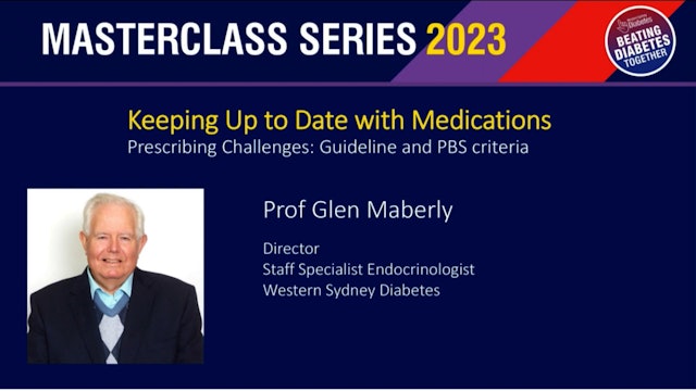 Prescribing Challenges Guideline and PBS Criteria Prof Glen Maberly
