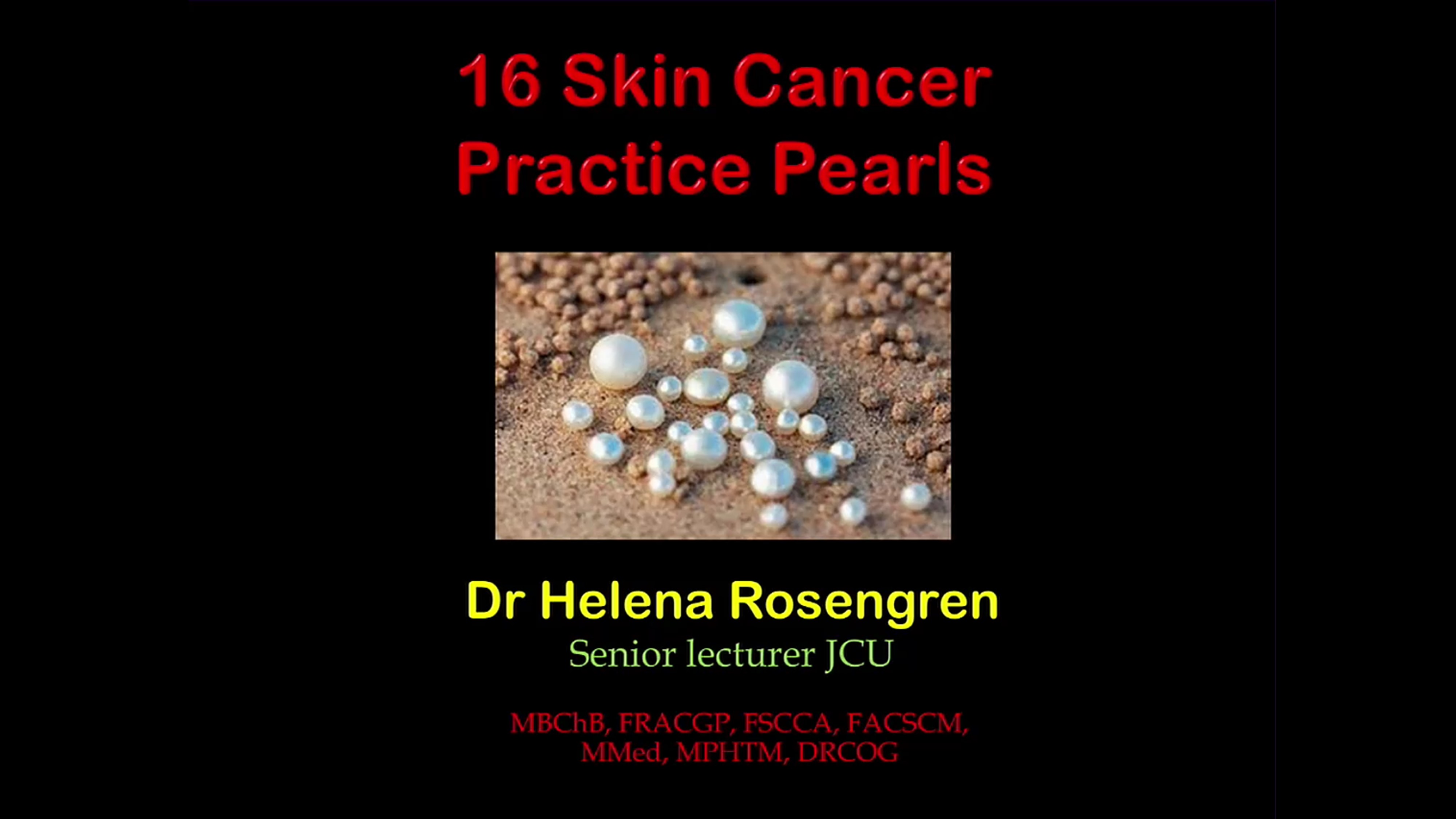 16 Skin Cancer Practice Pearls