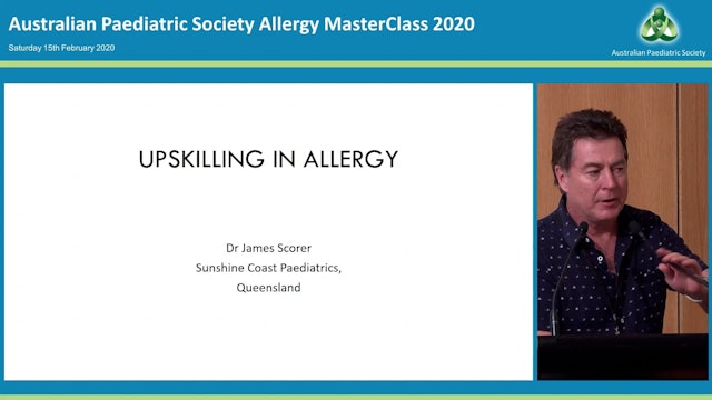 Upskilling in Allergy Dr James Scorer