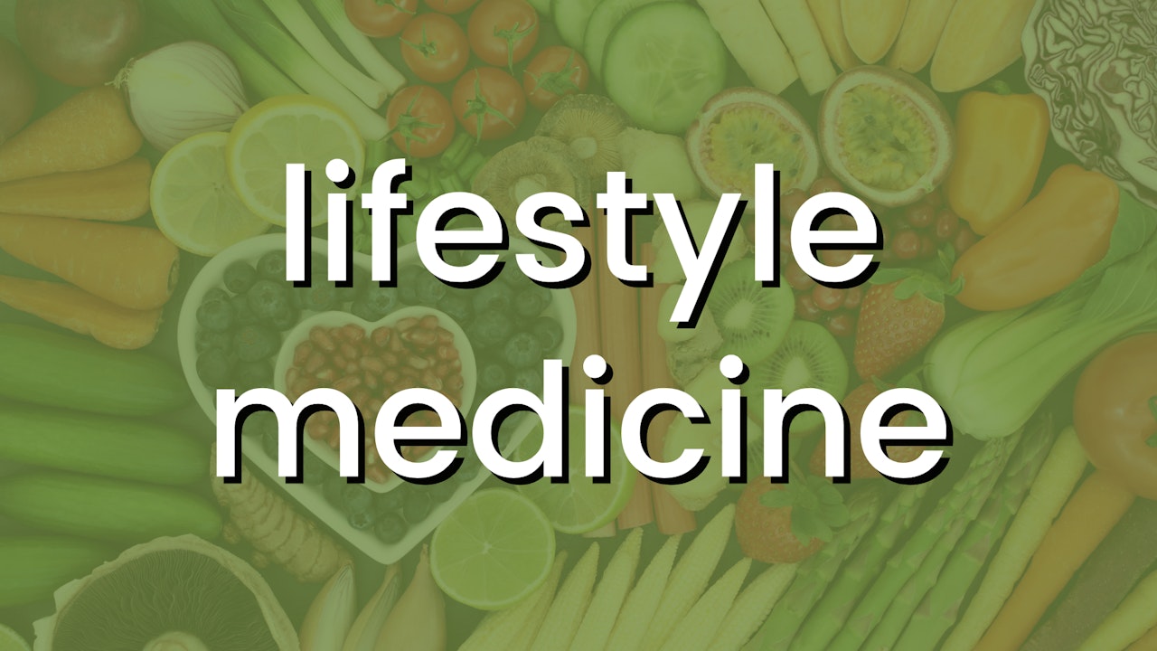 Lifestyle Medicine 2022