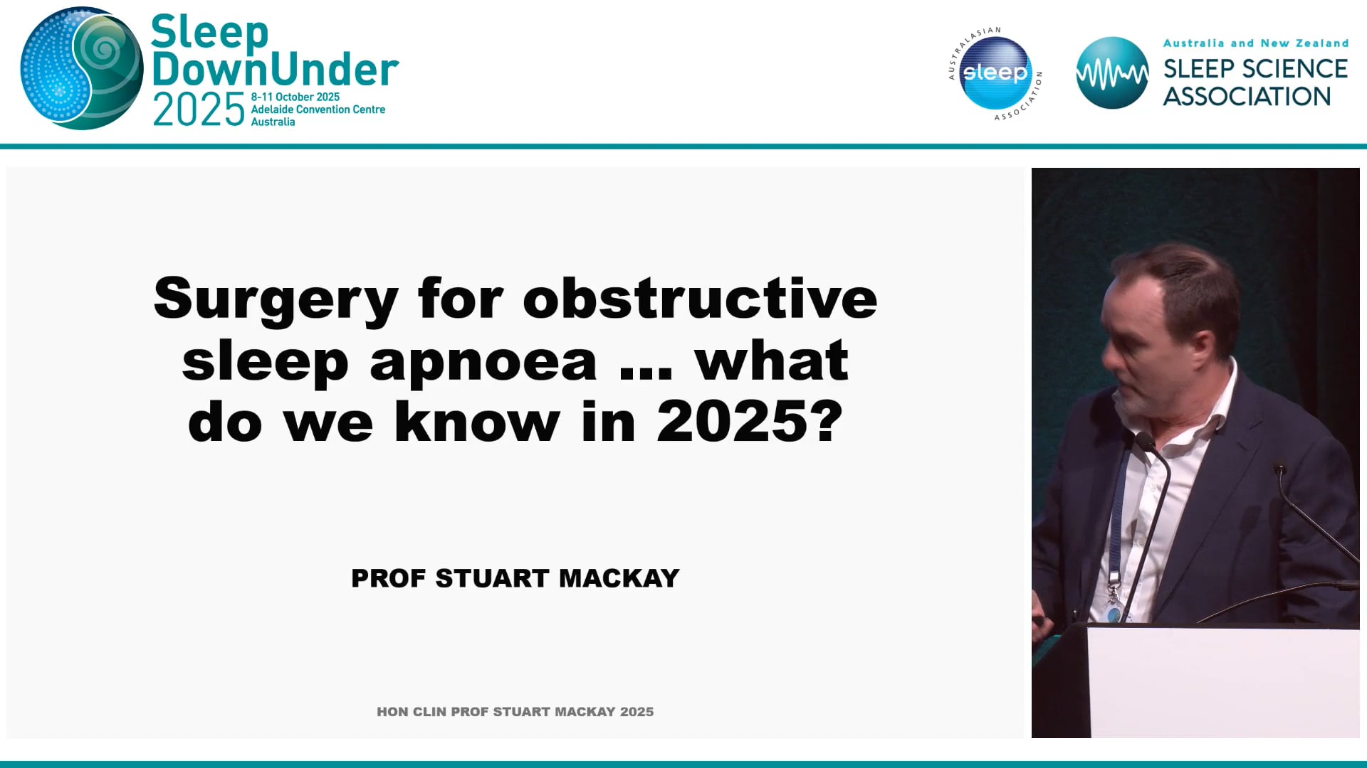 Surgery for obstructive sleep apnoea … what do we know in 2025 Prof Stuart MacKay