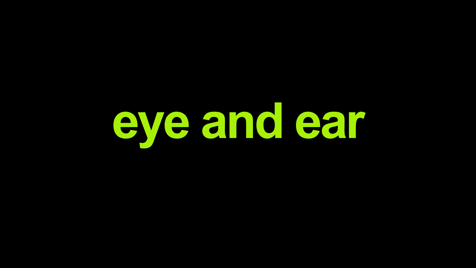 Eye and Ear