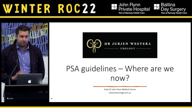 PSA – Guidelines- where are they now Dr Jujren Westera