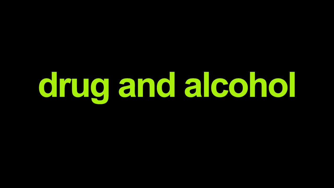 Drug and Alcohol