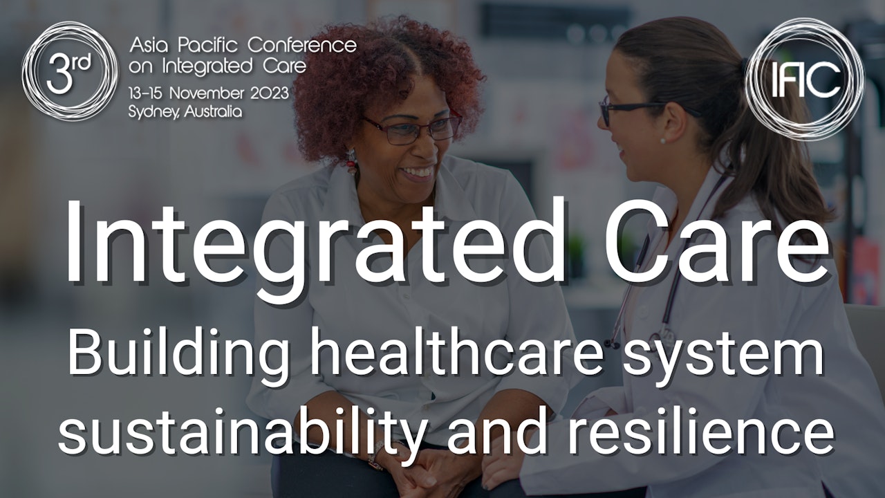 Asia Pacific Conference on Integrated Care 2023
