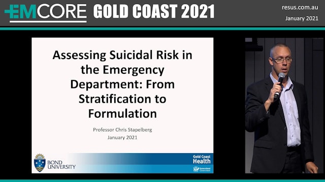 Assessing suicidal risk in the Emergency Department Prof Chris Stapelberg