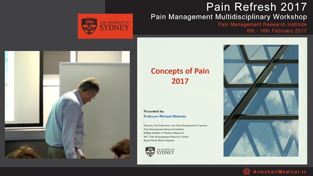 Concepts of Pain 2017 Professor Michael Nicholas