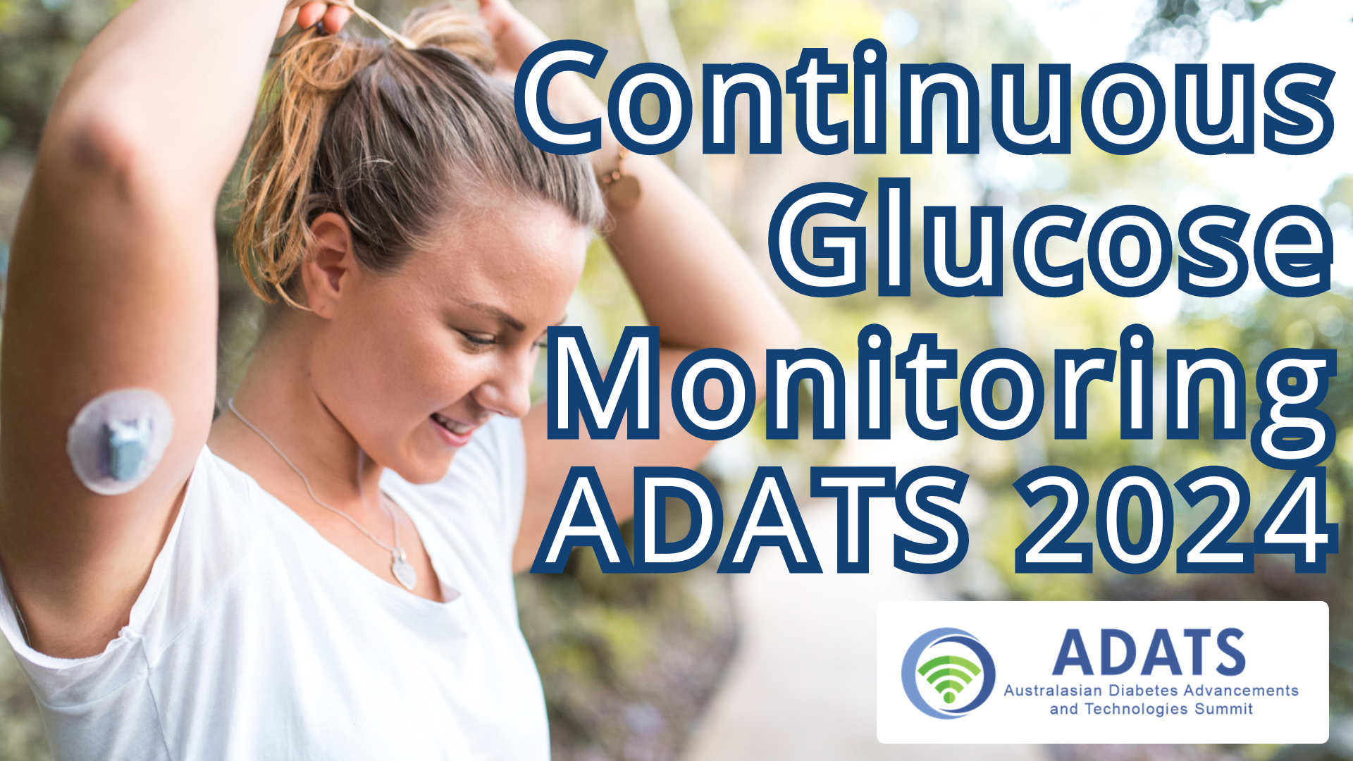 Continuous Glucose Monitoring - Diabetes Advancements and Technology Summit 2024