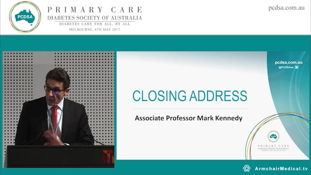 Closing Address Clinical Associate Professor Mark Kennedy