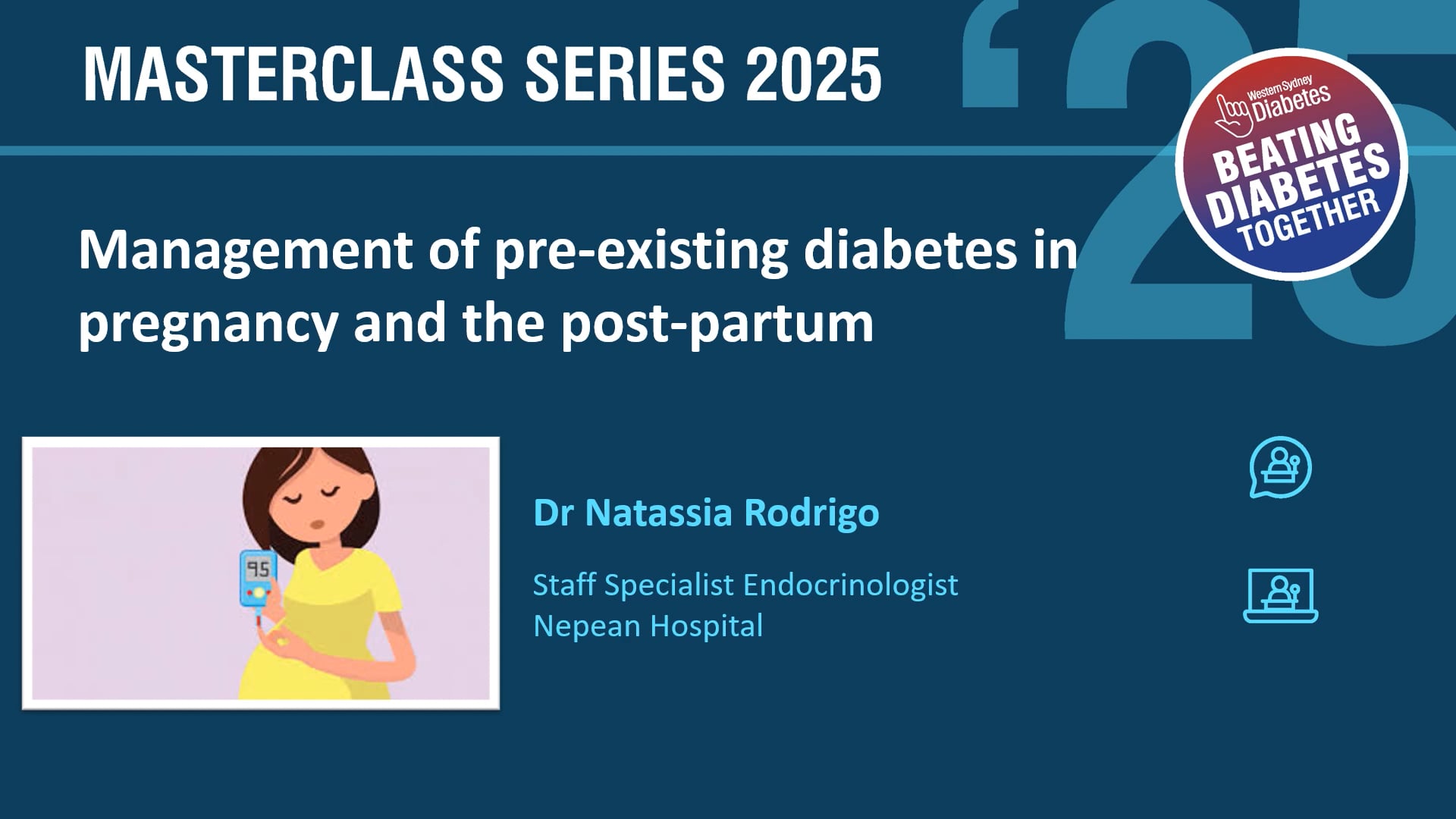 Pre-existing diabetes in pregnancy and post partum Dr Natassia Rodrigo