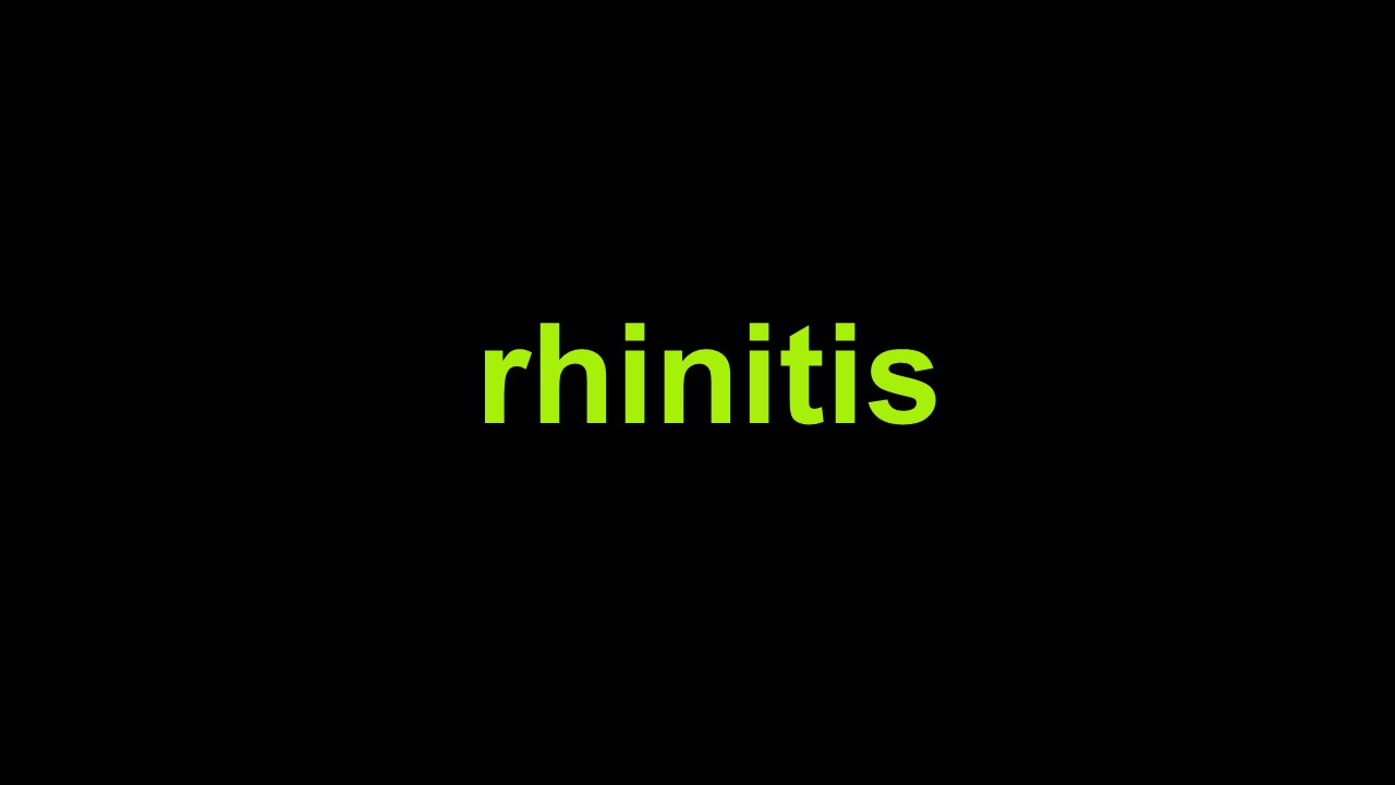 Rhinitis