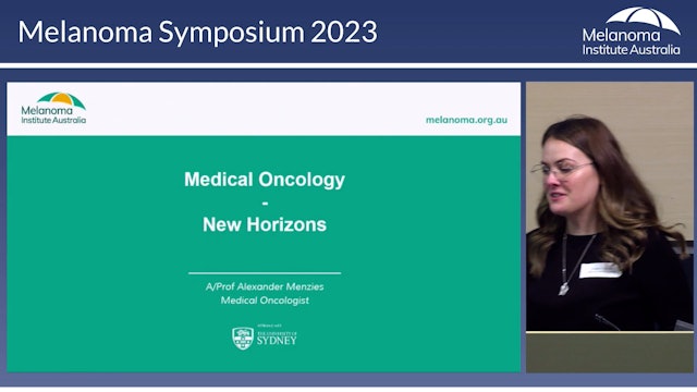 Medical oncology New horizons AProf Alexander Menzies (Medical Oncologist)