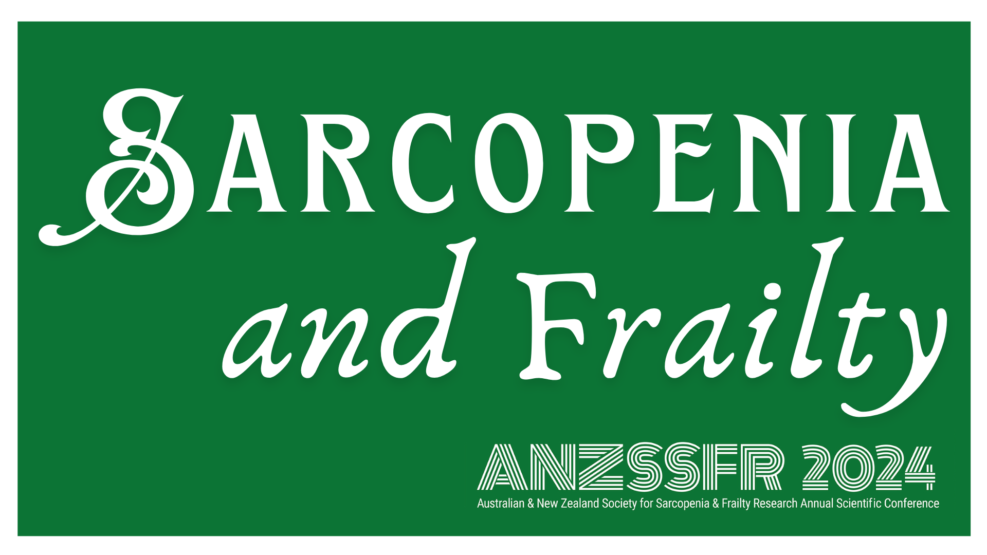 Sarcopenia and Frailty 2024