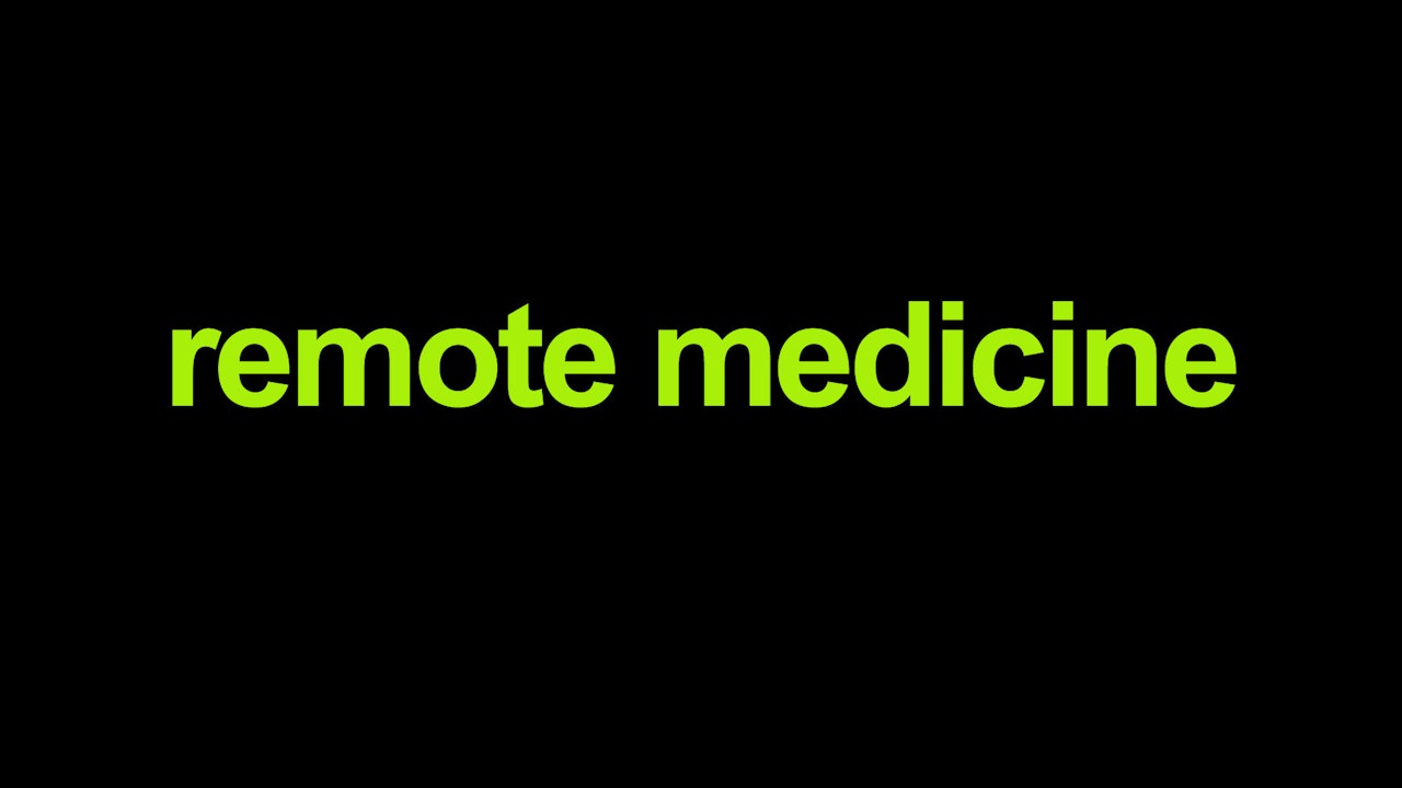 Remote Medicine