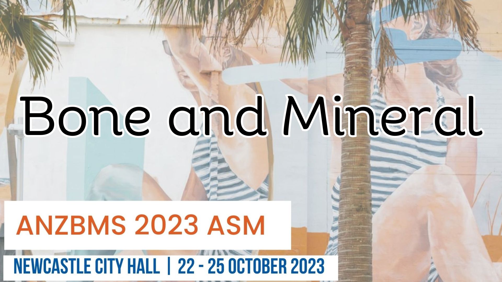 ANZBMS (Bone & Mineral) 2023