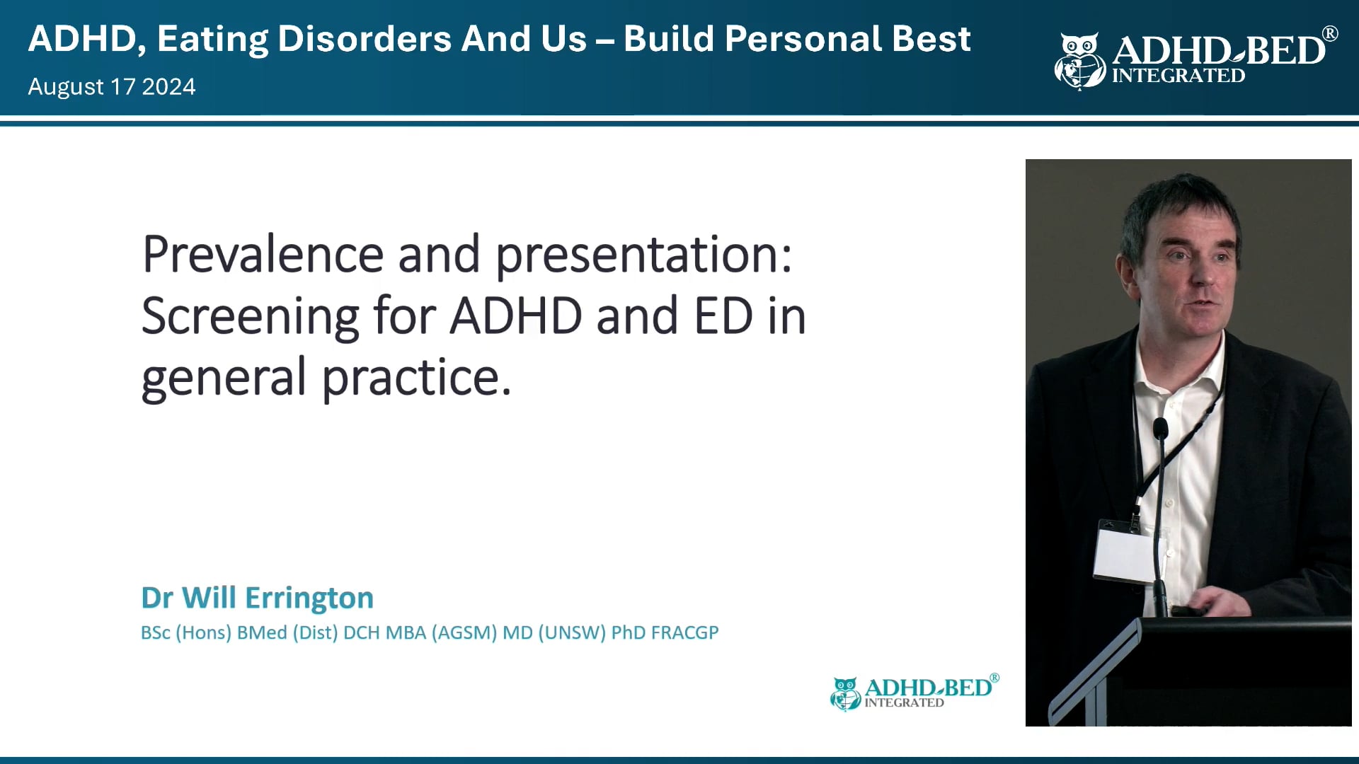 Prevalence and presentation screening for ADHD and ED in General Practice Dr Will Errington