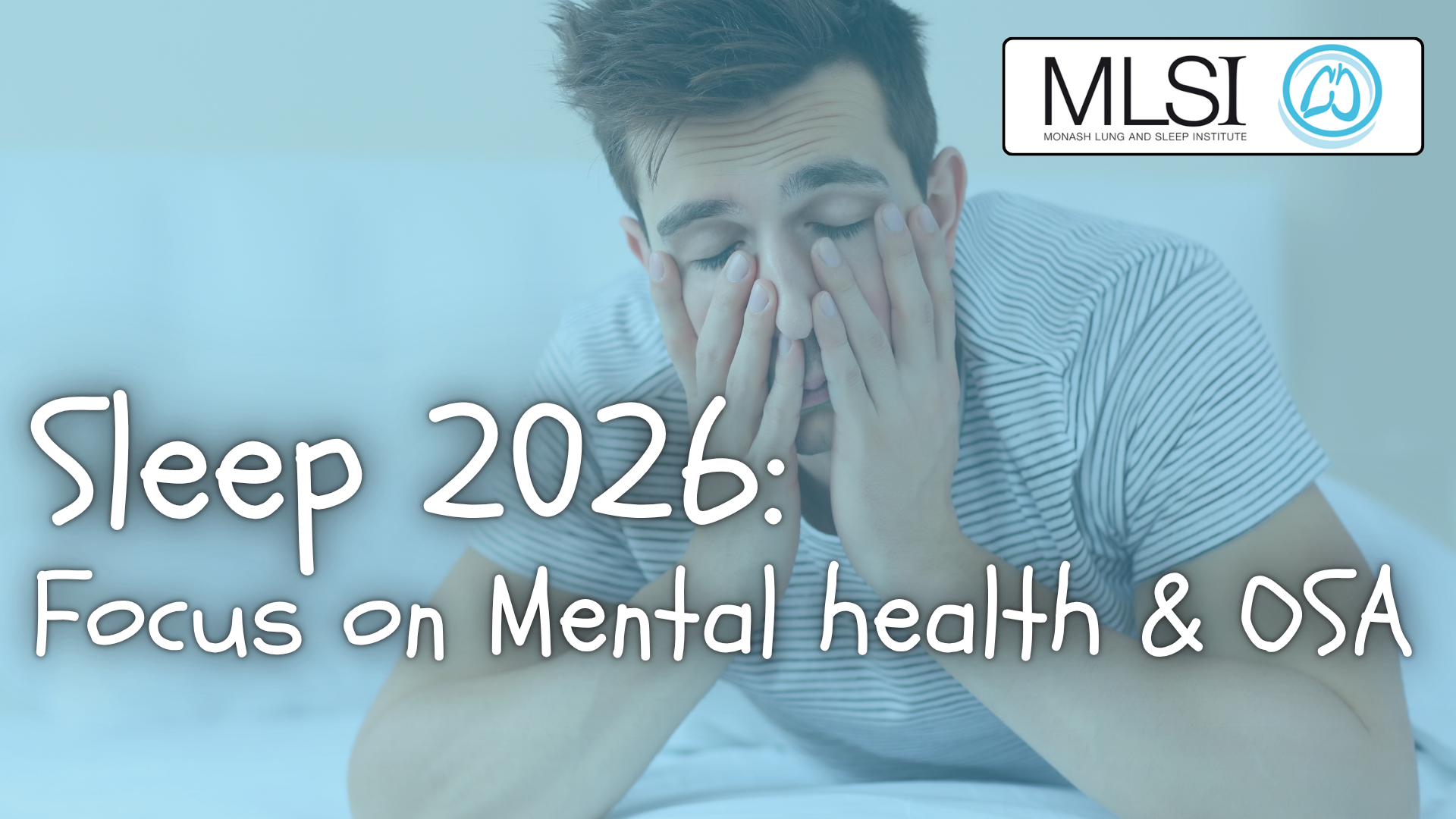 Sleep 2026: Focus on Mental health & OSA