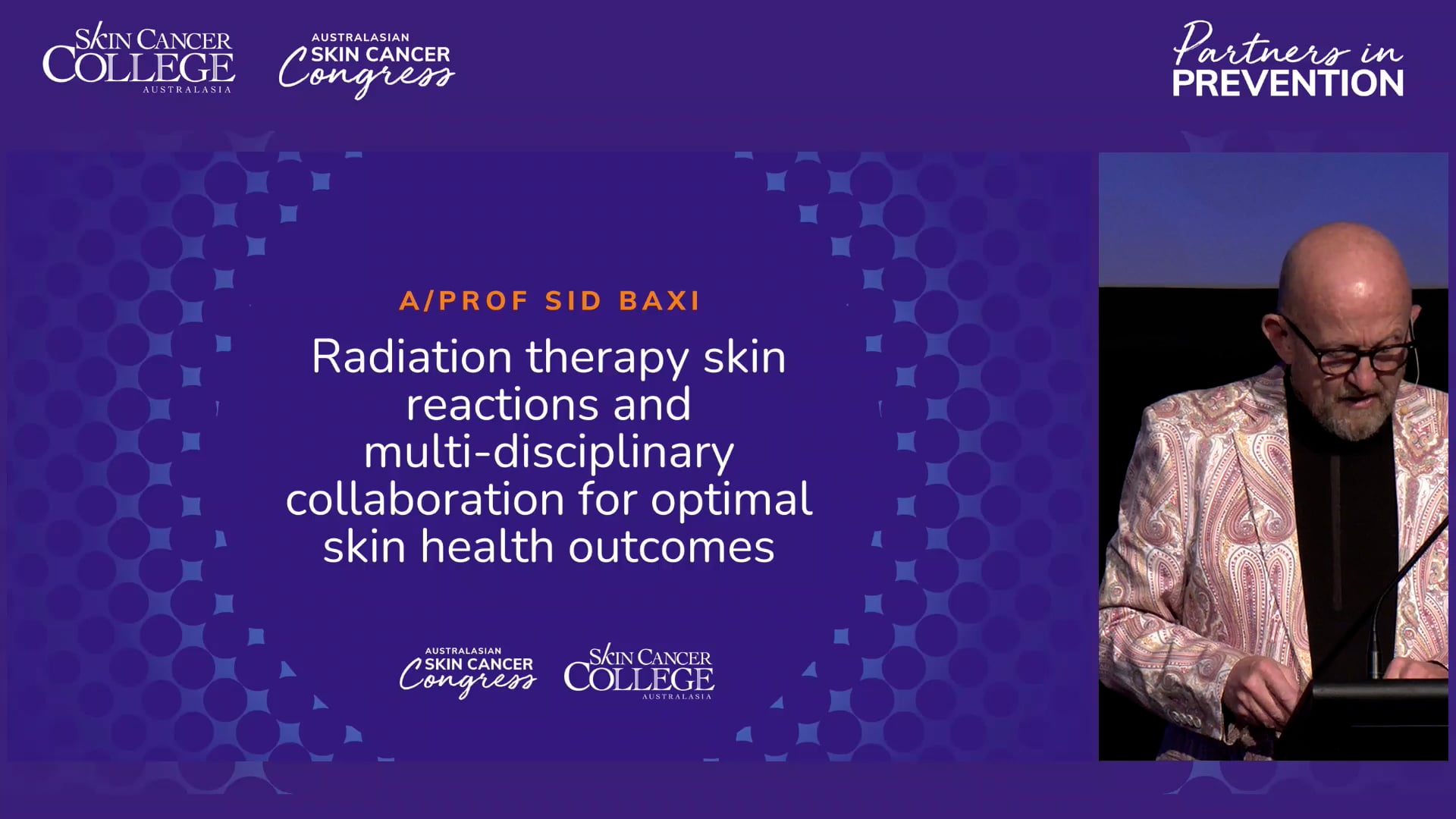 5.2 Radiation therapy skin reactions and multi-disciplinary collaboration for optimal skin health outcomes AProf Sid Baxi