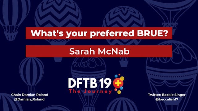 What’s your preferred BRUE Sarah McNab