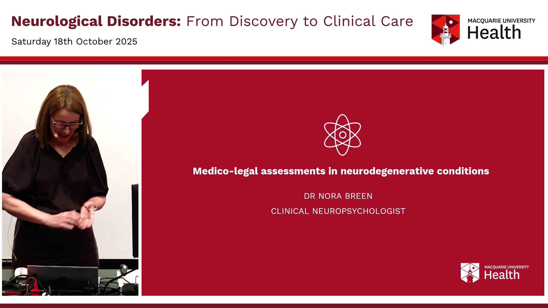 Medico-legal assessments in neurodegenerative conditions Dr Nora Breen