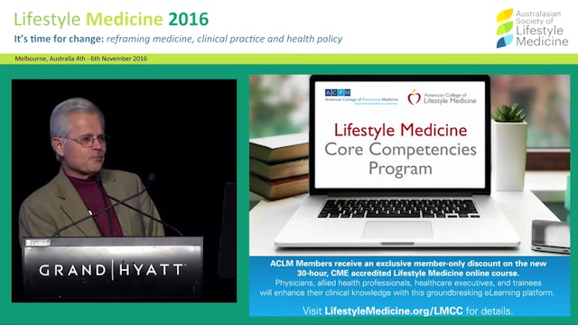 Lifestyle Medicine Welcome Dr George Guthrie (President ACLM)
