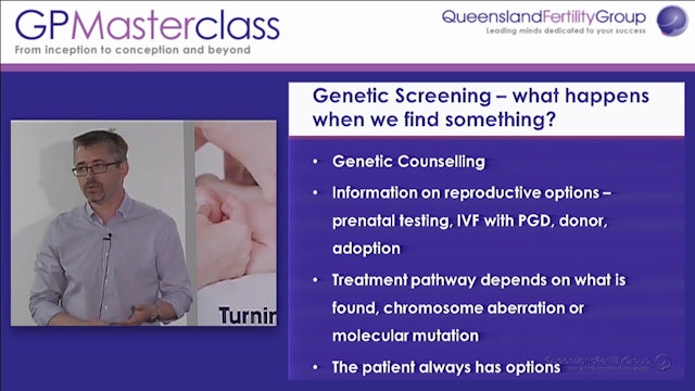 Implications of genetic screening for the infertile couple Peter Field