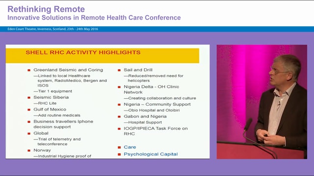 Remote healthcare in oil and gas Alistair Fraser, Vice President Health, Royal Dutch Shell plc