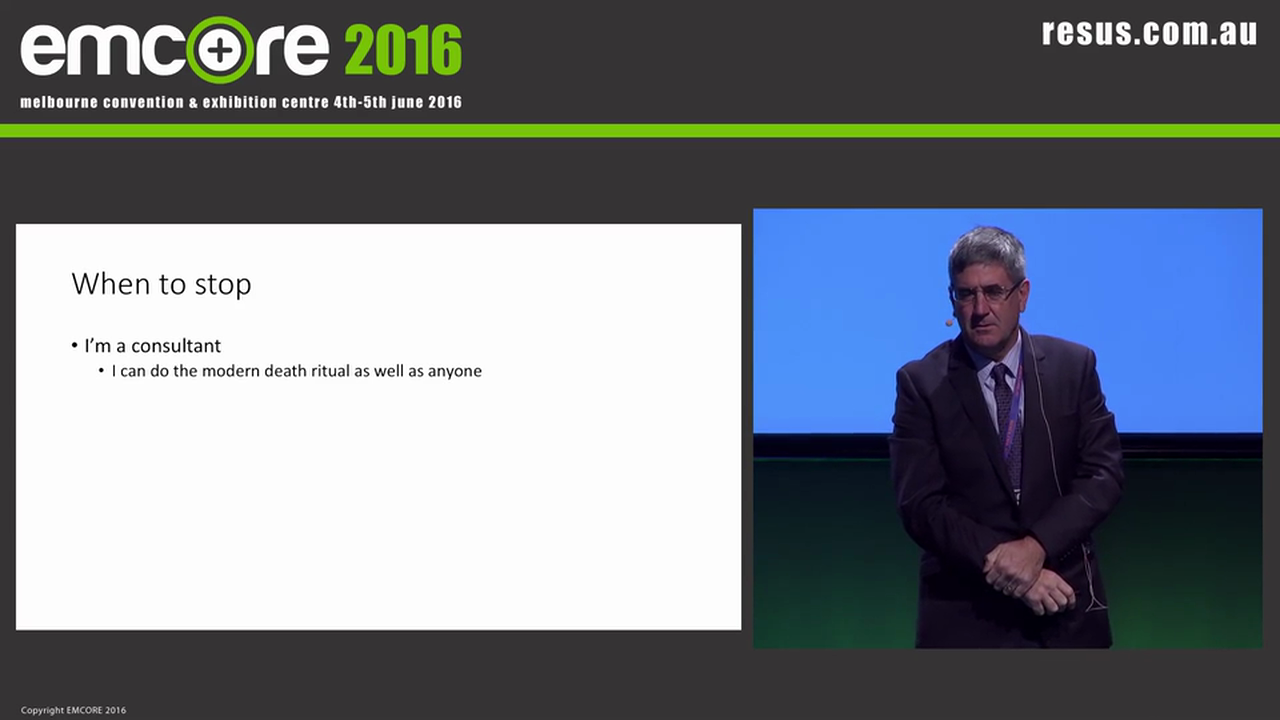 When to stop A Prof Shane Curran ED Wagga Wagga Rural Referral Hospital