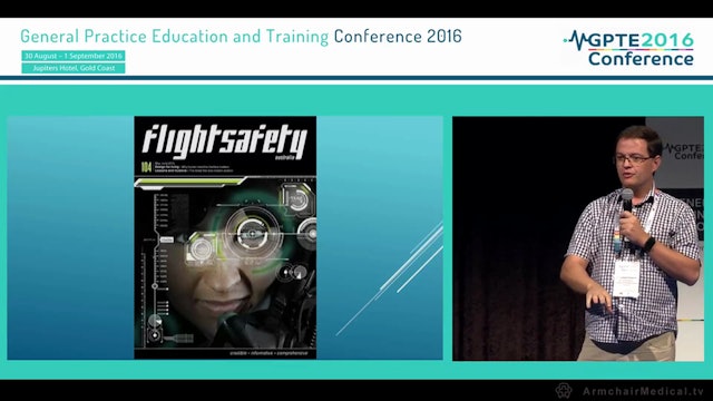 Aviation safety provides lessons for patient safety, what can aviation training models teach GPs Michael Clements