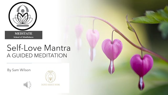 self love mantra meditation with Sam