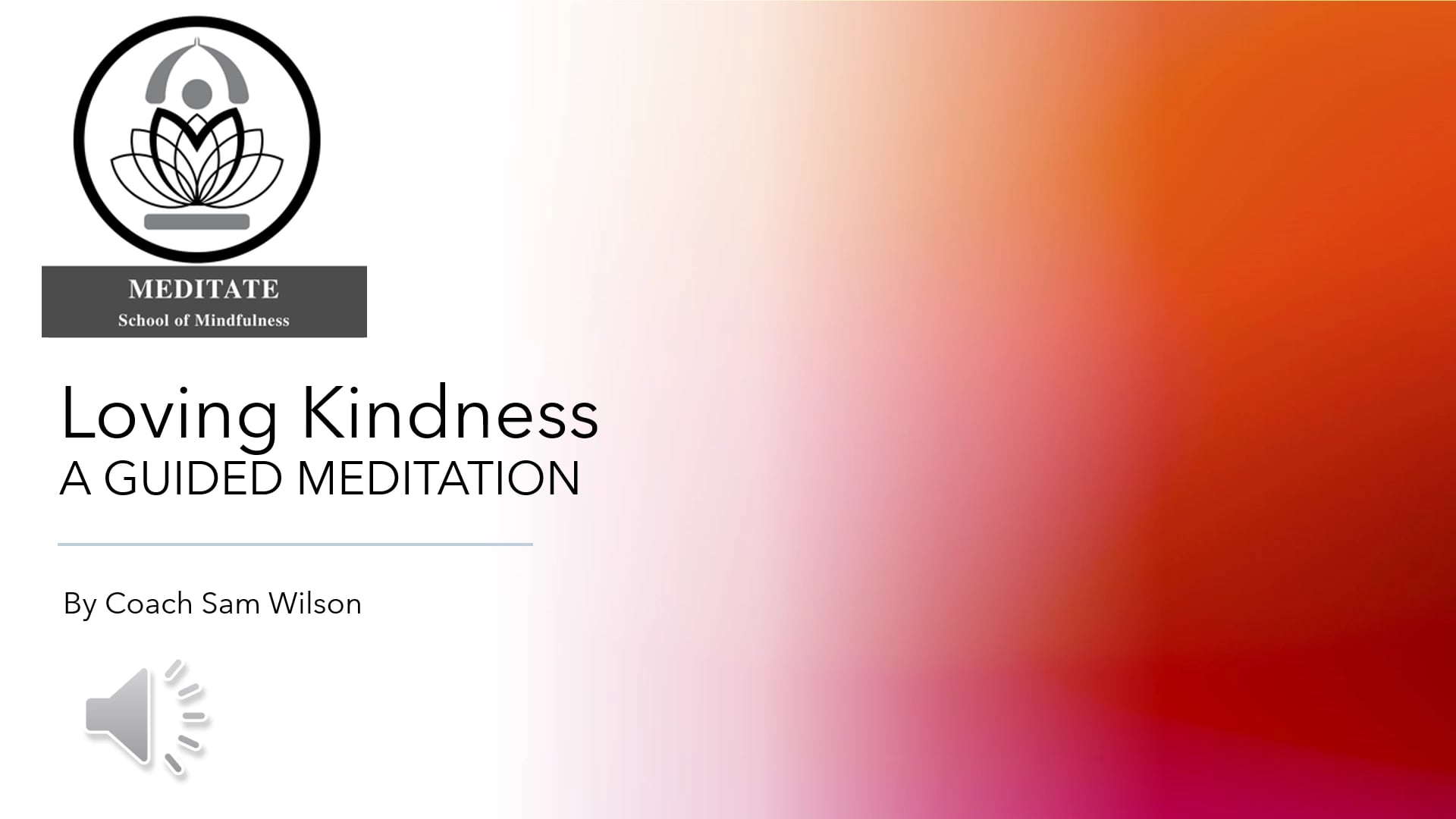 Loving kindness with sam