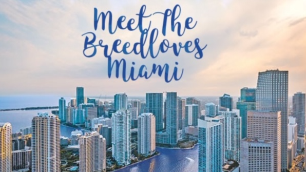 MEET THE BREEDLOVES VISIT MIAMI