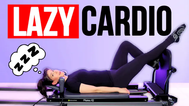 25 MIN Reformer LAZY DAY Cardio Jumpb...