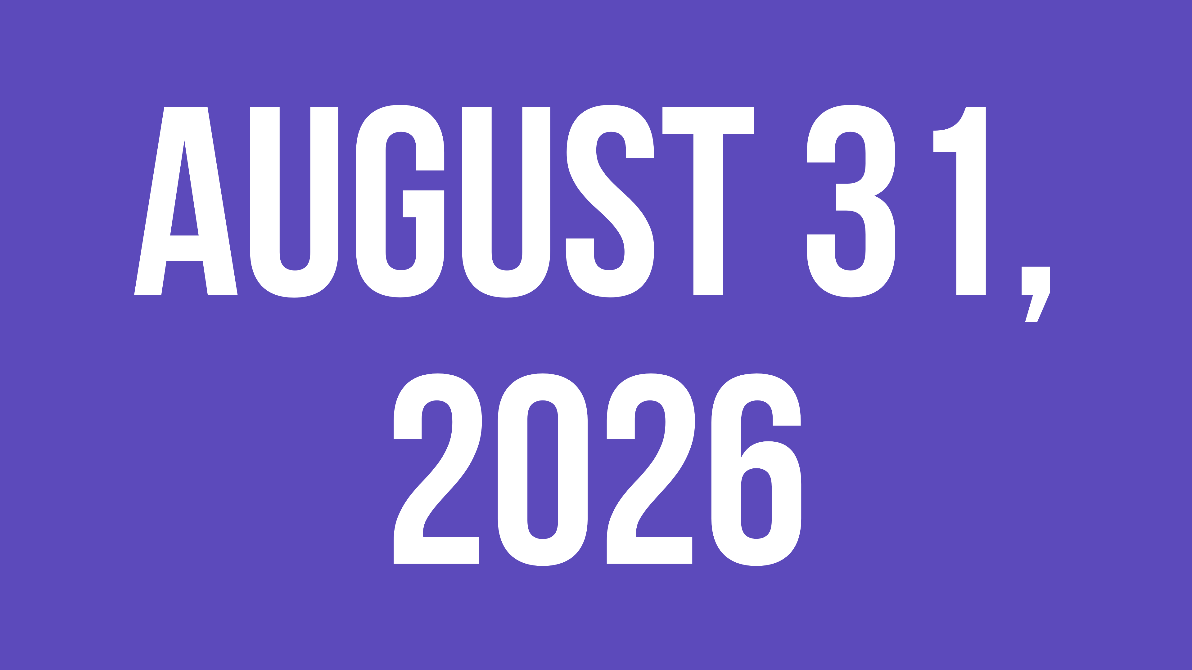 August 31st, 2026
