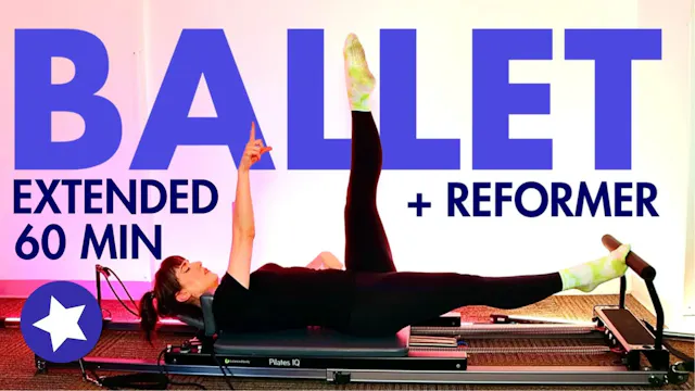 60 MIN Ballet on the Reformer #4 EXTE...