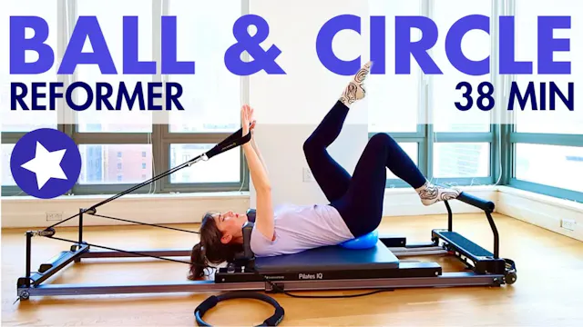 38 MIN Reformer Ball & Magic Circle f...