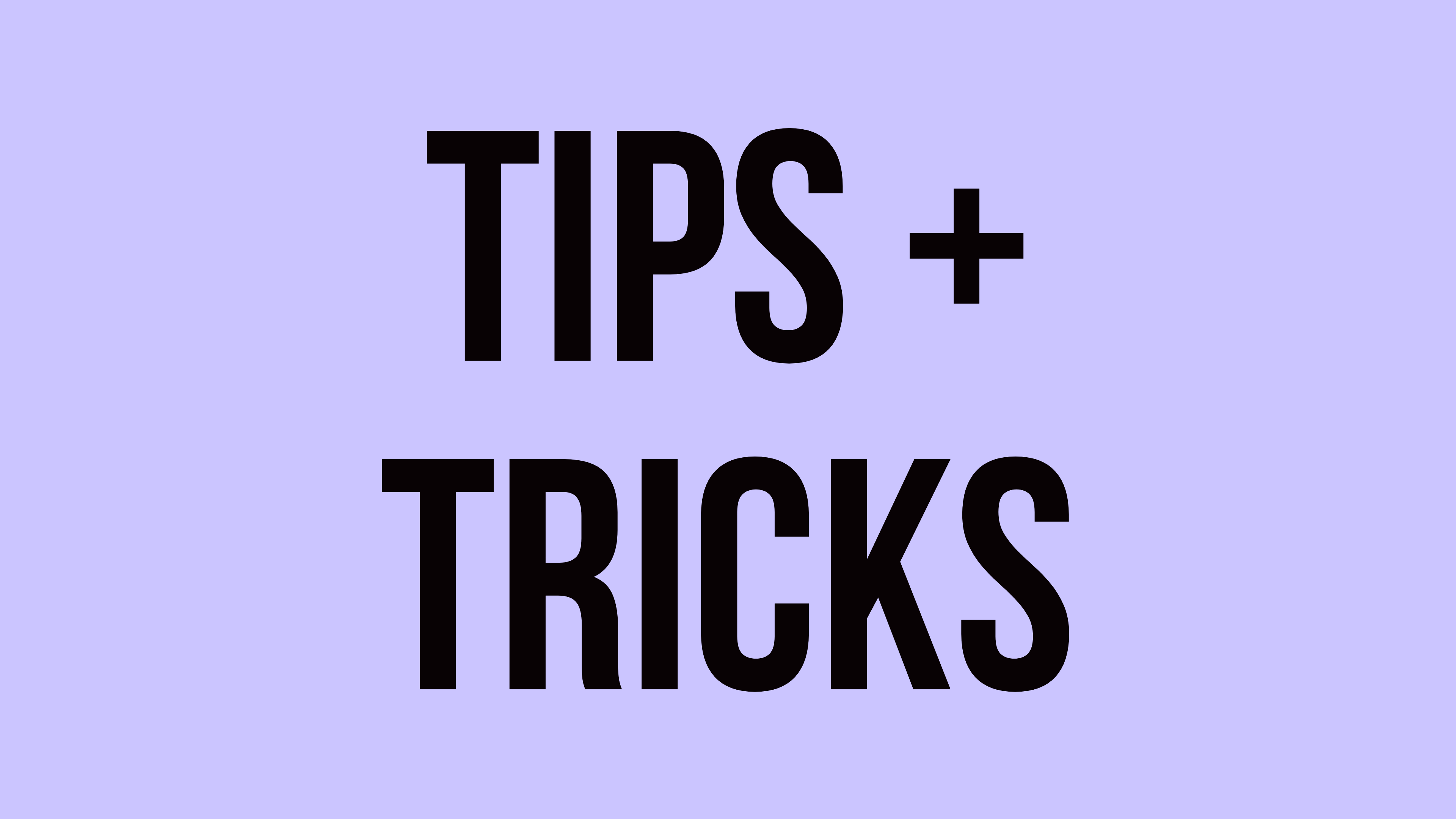 Tips & Modifications