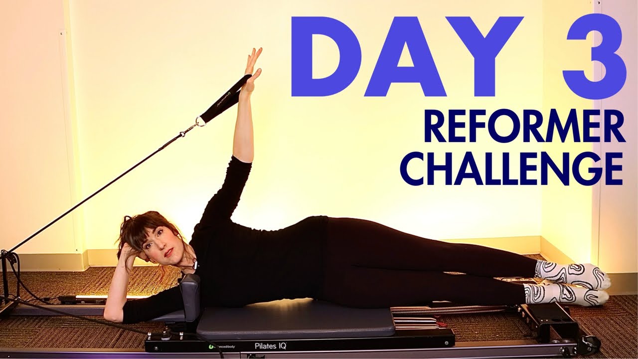 2024 Reformer Challenge: DAY 3 - Full Body + Unilateral Challenge